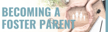 Becoming a Foster Parent